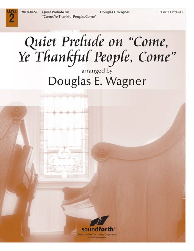 Quiet Prelude On Come, Ye Thankful People, Come